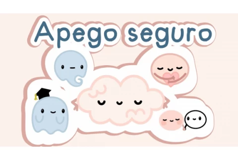 Tu Cerebro cuando tienes Apego Seguro