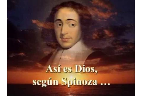 ASI ES DIOS SEGUN SPINOZA