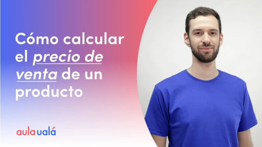 Imagen portada Cómo calcular el precio de venta un producto | #AulaUalá