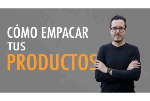 Cómo EMPACAR tus productos para vender por internet