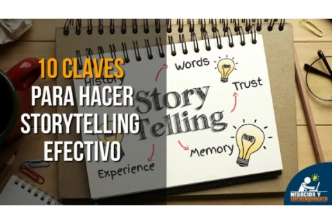 10 Claves para hacer Storytelling Efectivo y cautivar a tus Clientes 📝