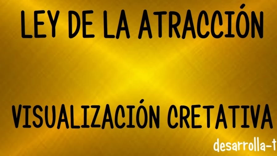 Imagen portada LA LEY DE LA ATRACCIÓN- Atrae todo lo que deseas a tu vida  #VISUALIZACIÓN CREATIVA