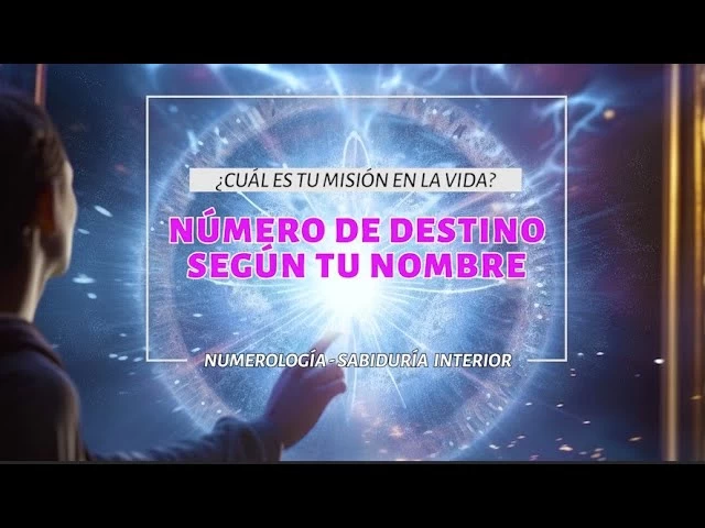 Imagen portada Calcula Tu Número de Destino según Tu Nombre. Descubre Tu Propósito de Vida. Numerología Pitagórica