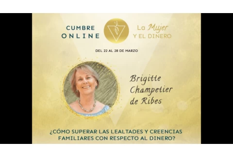 Lealtades familiares respecto al dinero. Entrevista de Sonia Herrero a Brigitte Champetier de Ribes.