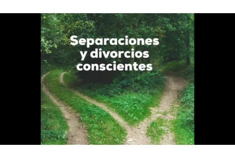 Separaciones y divorcios conscientes