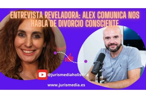 Entrevista Reveladora: Alex Comunica comparte su experiencia personal de divorcio consciente