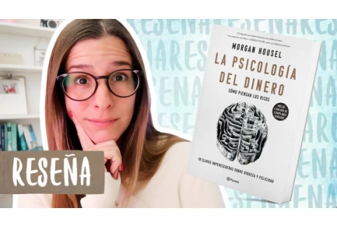 Reseña/Resumen La Psicología del Dinero (The Psychology of Money) | Libros Para Cambiar de Vida