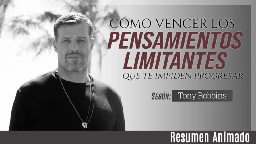 Imagen portada Cómo Vencer los Pensamientos Limitantes que Te Impiden Lograr la Riqueza Financiera - Tony Robbins