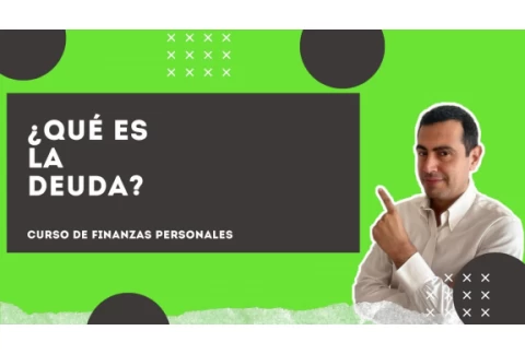 4.1.  ¿Qué es la Deuda? - Curso de Finanzas Personales 📈  - 💥 GRATIS💥
