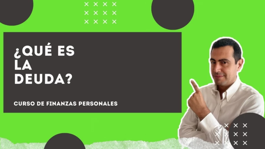 Imagen portada 4.1.  ¿Qué es la Deuda? - Curso de Finanzas Personales 📈  - 💥 GRATIS💥
