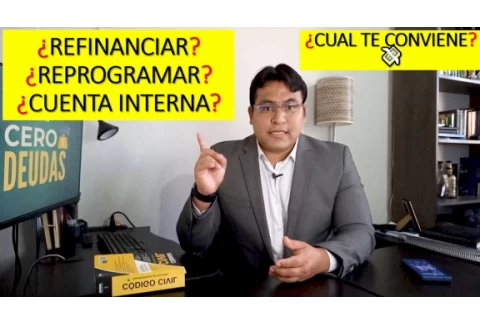 Qué es el REFINANCIAMIENTO, LA REPROGRAMACIÓN Y EL PAGO A CUENTA INTERNA en una deuda financiera