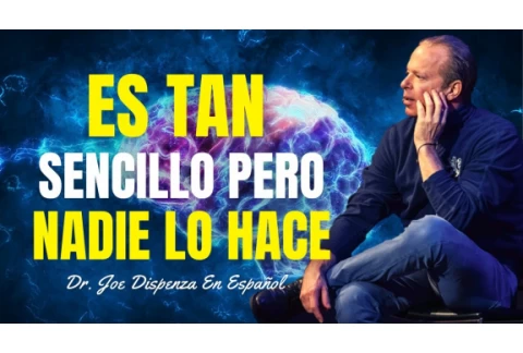 Cómo Sincronizar Tu Energía Con La Abundancia Y La Riqueza | Dr Joe Dispenza En Español
