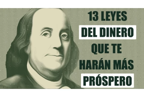 13 leyes del dinero que mejorarán tus finanzas de inmediato