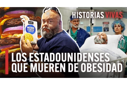 La obesidad mórbida en los Estados Unidos: ¿Qué se puede hacer? | Historias Vivas | HD Documental