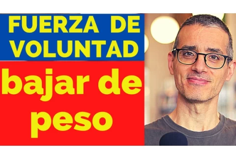 Motivación para PERDER PESO. Fuerza de voluntad para bajar de peso