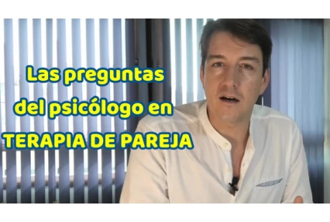 Qué preguntas tiene que hacer un psicólogo en terapia de pareja