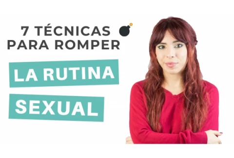 Cómo ROMPER la RUTINA SEXUAL 💣