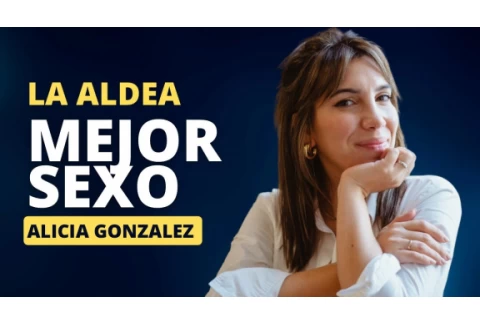 Cómo tener el mejor S€X0 SIEMPRE! y mejorar nuestras relaciones - Alicia González #laaldea