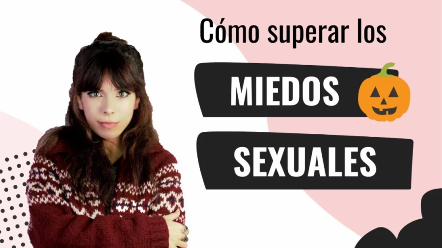Imagen portada Los 5 MIEDOS SEXUALES más comunes 🎃