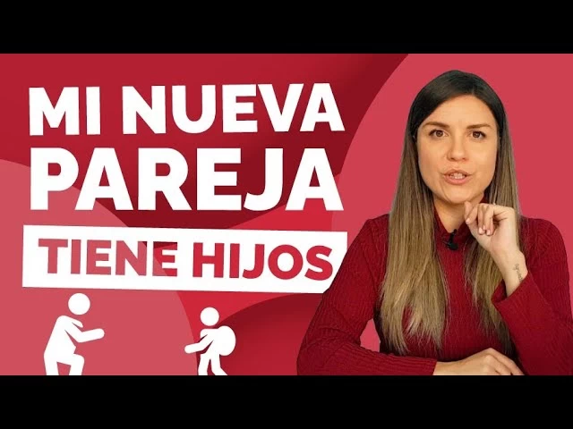 Imagen portada Mi PAREJA tiene HIJOS de otra relación ¿Cómo actuar? Qué saber? y si no me acepta? cómo presentarle?