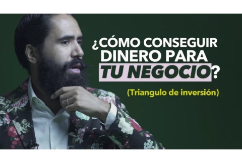 CÓMO CONSEGUIR DINERO PARA TU NEGOCIO/ TRIANGULO DE INVERSIÓN| MASTER MUÑOZ