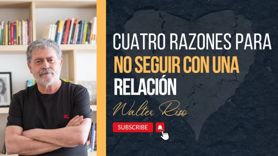 Imagen portada Cuatro razones para no seguir con una relación - Walter Riso