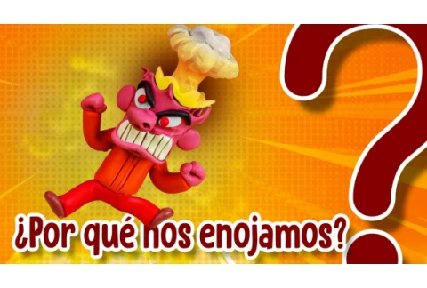 😡 ¿Por qué nos enojamos?