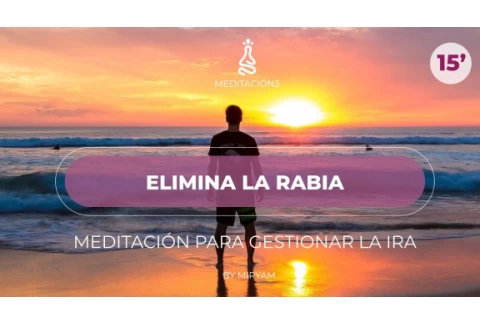 💗 Meditación Guiada para Gestionar la Ira y la RABIA