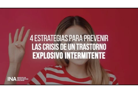 ¡4 estrategias para prevenir las crisis de un trastorno explosivo intermitente!