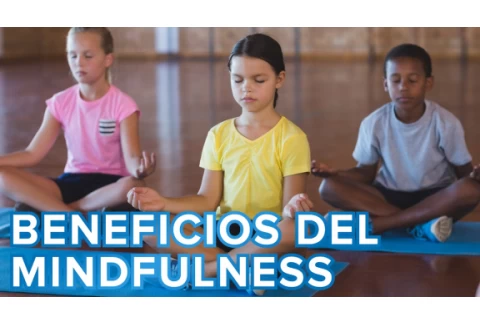 Beneficios del Mindfulness para los niños