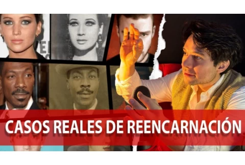EXPLICACIÓN MÉDICA DE CASOS REALES DE REENCARNACIÓN