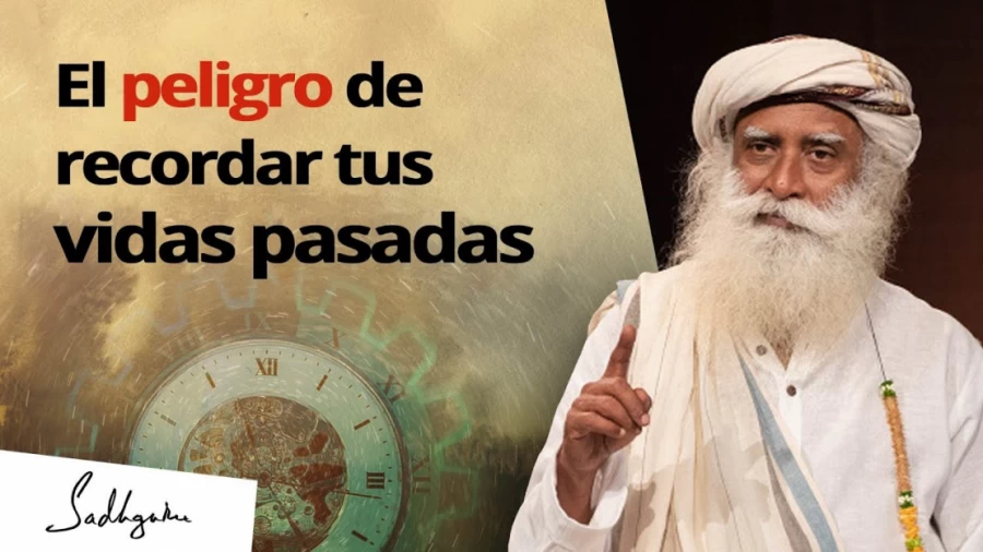 Imagen portada Los peligros de recordar tus vidas pasadas | Sadhguru