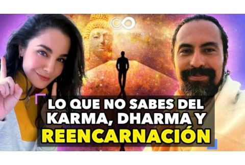 Lo que DEBES SABER sobre el KARMA, DHARMA y REENCARNACIÓN ft. Fer Broca | Infinitos Martha Higareda