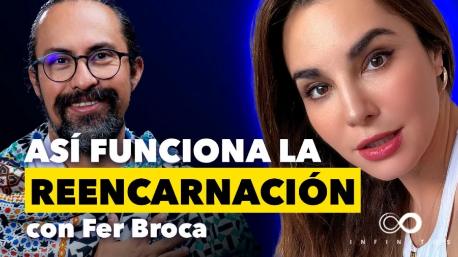 Imagen portada ASÍ FUNCIONA la REENCARNACIÓN ft. @FerBroca | Infinitos con Martha Higareda