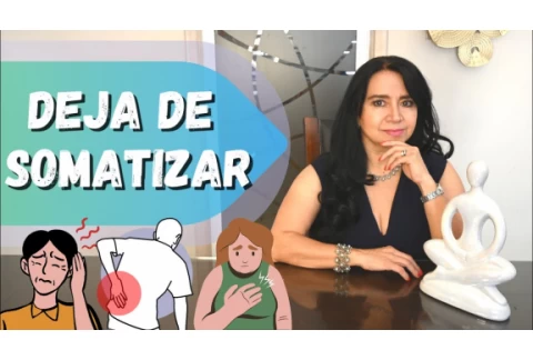 DEJA DE SOMATIZAR || SANA TU MENTE Y SANA TU CUERPO