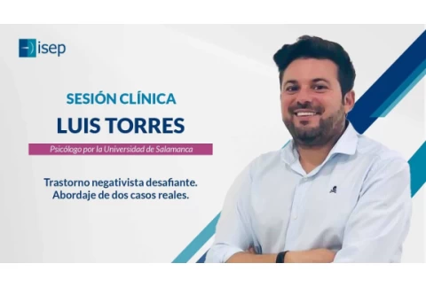 Trastorno negativista desafiante. Abordaje de dos casos reales - Luis Torres