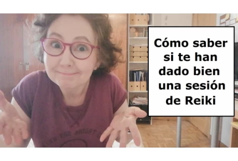 Cómo saber si me han dado bien una sesión de Reiki 🙏, Reikiterapias, Esther Ponce