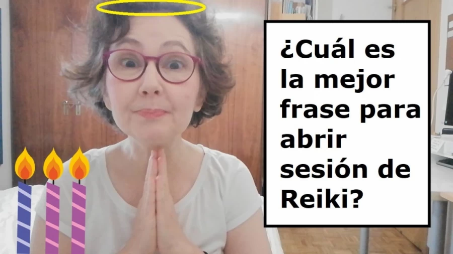 Imagen portada Cuál es la mejor frase para abrir sesión de Reiki, 🙏 Reikiterapias, Esther Ponce