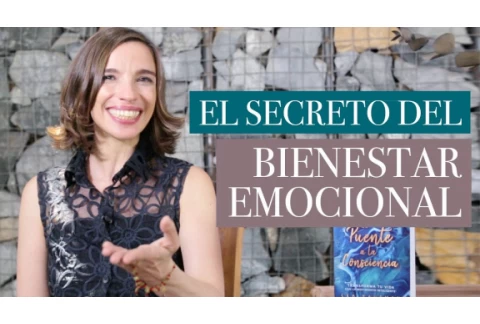 El secreto del Bienestar Emocional
