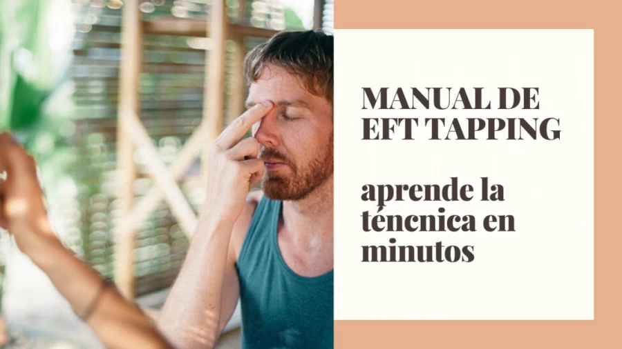 Imagen portada Manual - video Tutorial Gratis de EFT y Tapping. ¿Que es EFT? www.MenteSinLimites.es
