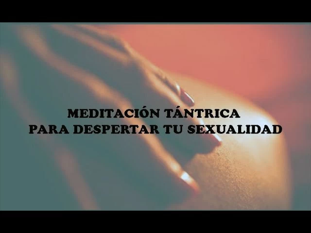 Imagen portada MEDITACIÓN TÁNTRICA PARA DESPERTAR TU ENERGÍA SEXUAL (Tantra y Sexualidad)