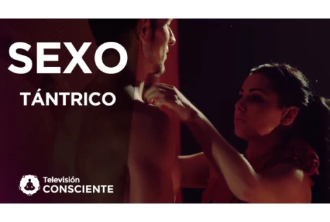 Sexo Tántrico - Descubre lo que el Tantra puede hace por ti