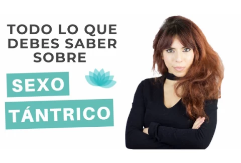 SEXO TÁNTRICO todo lo que necesitas saber 💓