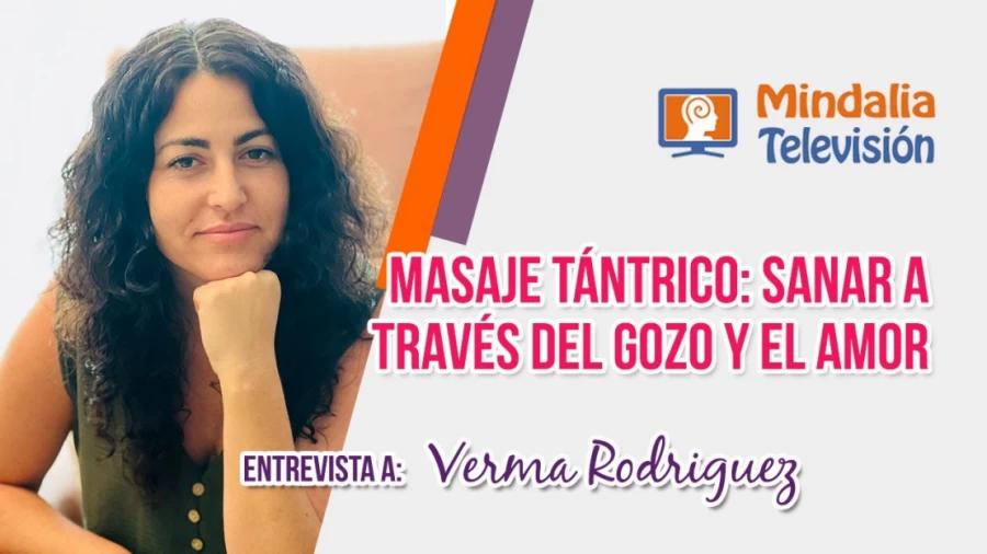 Imagen portada Masaje tántrico: sanar a través del Gozo y el Amor. Entrevista a Verma Rodriguez