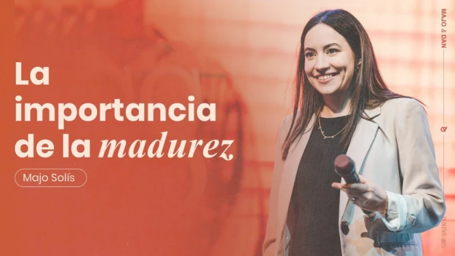 Imagen portada La importancia de la madurez | Majo Solís | Majo y Dan en Buenos Aires | Caudal de Vida