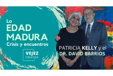Edad madura: crisis y encuentros | ENTREVISTA con Patricia Kelly