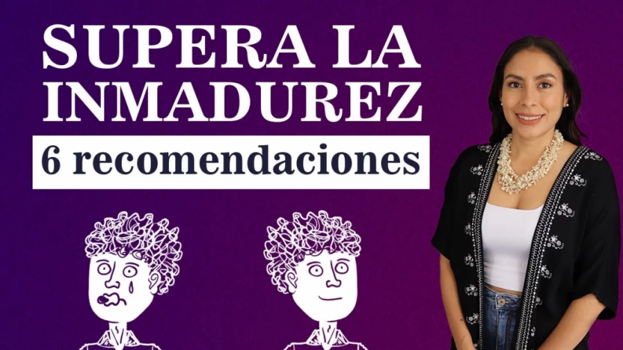 Imagen portada 6 Tips para superar la Inmadurez Emocional