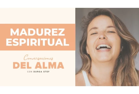Ep. 91 - Madurez Espiritual