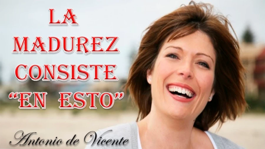 Imagen portada LA MADUREZ CONSISTE "EN ESTO"