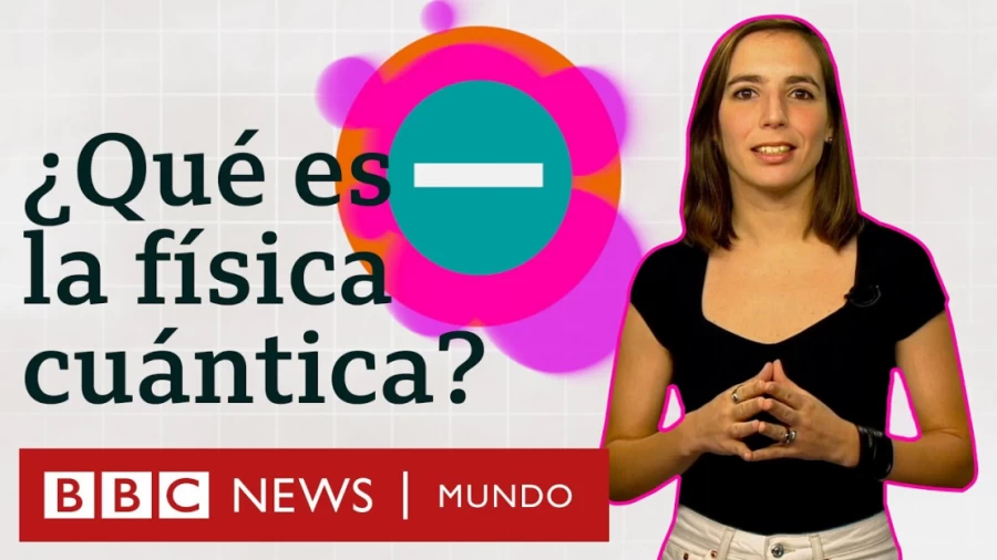 Imagen portada La física cuántica explicada en menos de 5 minutos | BBC Mundo